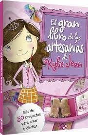 GRAN LIBRO DE ARTESANIAS KYLIE JEAN, EL
