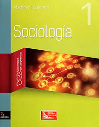 SOCIOLOGIA 1 DGB SERIE INTEGRAL POR COMPETENCIAS