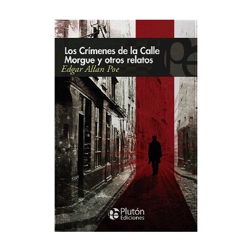 CRIMENES DE LA CALLE MORGUE Y OTROS RELATOS, LOS | PLUTON