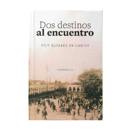 DOS DESTINOS AL ENCUENTRO | EDITOR INDEPENDIENTE