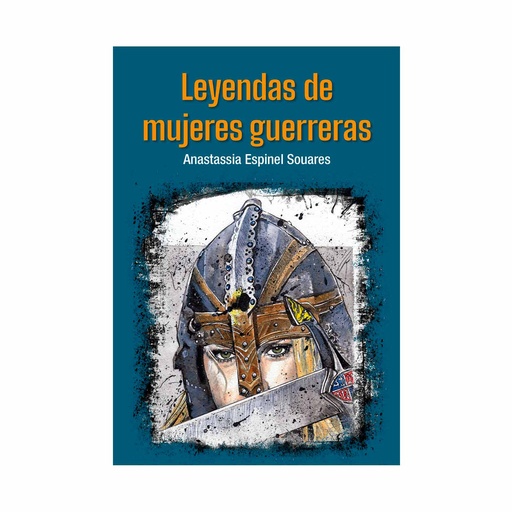 [647725] LEYENDAS DE MUJERES GUERRERAS | PANAMERICANA