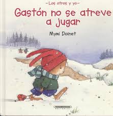 GASTON NO SE ATREVE A JUGAR