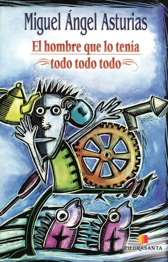 [716483] HOMBRE QUE LO TENIA TODO TODO TODO, EL NUEVA EDICION NOVELA | PIEDRASANTA