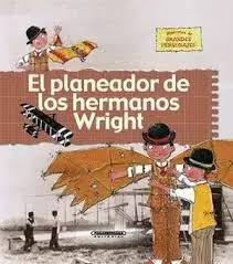 [370377] PLANEADOR DE LOS HERMANOS WRIGHT, EL | PANAMERICANA