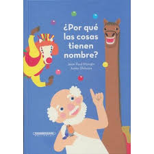 POR QUE LAS COSAS TIENEN NOMBRE