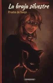 PRUEBA DE FUEGO, LA 1 BRUJA SILVESTRE