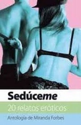 [644686] SEDUCEME, 20 RELATOS EROTICOS | EDICIONES B