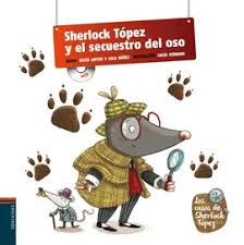 [390929] SHERLOCK TOPEZ Y EL SECUESTRO DEL OSO | EDELVIVES
