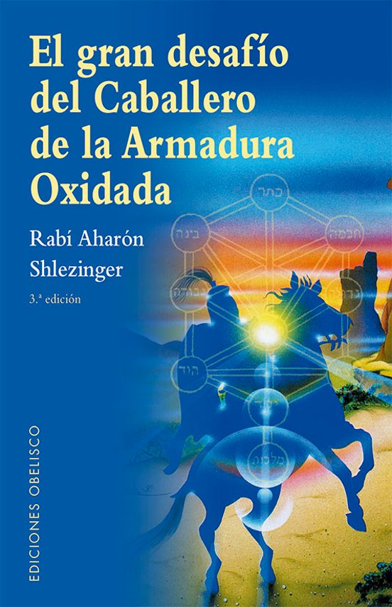 GRAN DESAFIO DEL CABALLERO DE LA ARMADURA OXIDADA, EL