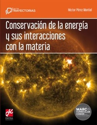 [201092] CONSERVACION DE LA ENERGIA Y SUS INTERACCIONES CON LA MATERIA | PATRIA