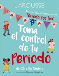 [5362] TOMA EL CONTROL DE TU PERIODO | LAROUSSE