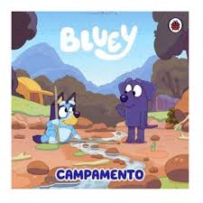 BLUEY.CAMPAMENTO