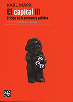 CAPITAL III, EL CRITICA DE LA ECONOMIA POLITICA