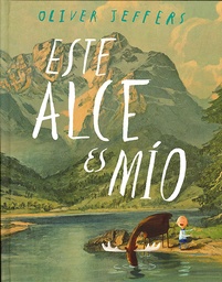 [611406] ESTE ALCE ES MIO | FONDO DE CULTURA ECONOMICA