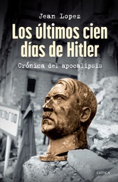 [8902270] ULTIMOS CIEN DIAS DE HITLER, LOS | CRITICA