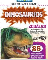 QUIERO SABER SOBRE DINOSAURIOS