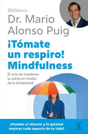 [2302481] TOMATE UN RESPIRO! MINDFULNESS | ESPASA
