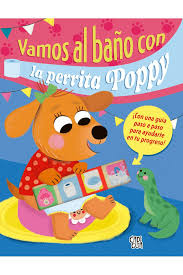 [30-25-002                      ] VAMOS AL BAÑO CON LA PERRITA POPPY                                                                    | V&R