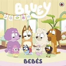 BLUEY. BEBES
