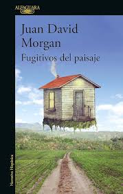 [825337] FUGITIVOS DEL PAISAJE | ALFAGUARA
