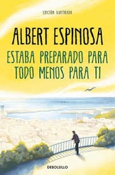 [P362214] ESTABA PREPARADO PARA TODO MENOS PARA TI | DEBOLSILLO