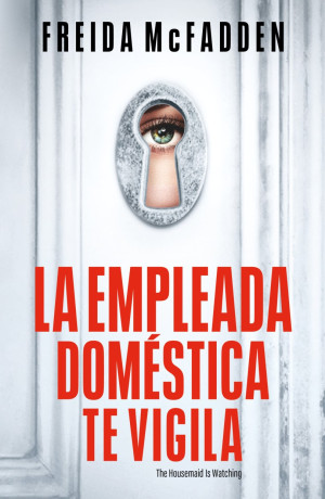 EMPLEADA DOMESTICA TE VIGILA, LA