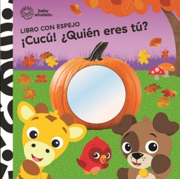 [7914001] BABY EINSTEIN. LIBRO CON ESPEJOS QUIEN ERES? | PIKIDS