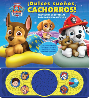 PAW PATROL. DULCES SUEÑOS CACHORROS