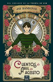 CUENTOS DE ABRIL EN AGOSTO                        