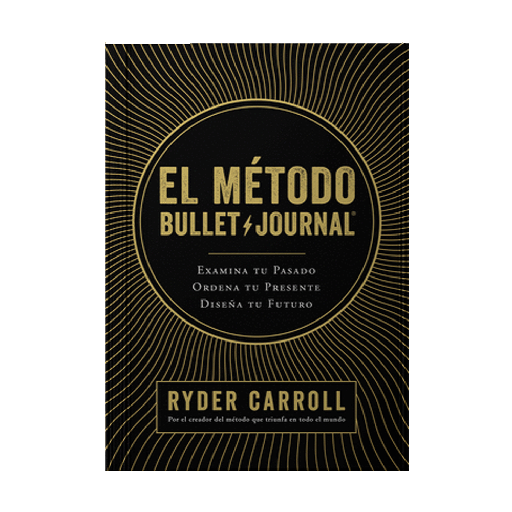 [1006883] METODO BULLET JOURNAL, EL EXAMINA TU PASADO ORDENA TU PRESENTE DISEÑA TU FUTURO | PLANETA