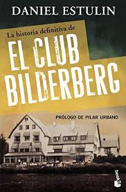 [2501786] HISTORIA DEFINITIVA DEL CLUB BILDERBERG, LA | BOOKET