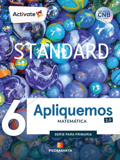 [ST-MAT6] ACTIVATE APLIQUEMOS  MATEMATICA 6 2.0 STANDARD | PIEDRASANTA