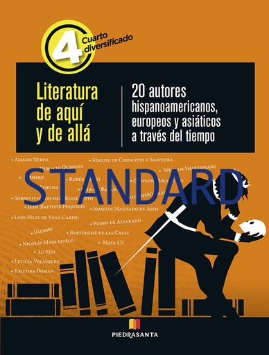 [ST-LITEAA4] LITERATURA DE AQUI Y DE ALLA 4 STANDARD 20 AUTORES HISPANOAMERICANOS, EUROPEOS Y ASIATICOS | PIEDRASANTA