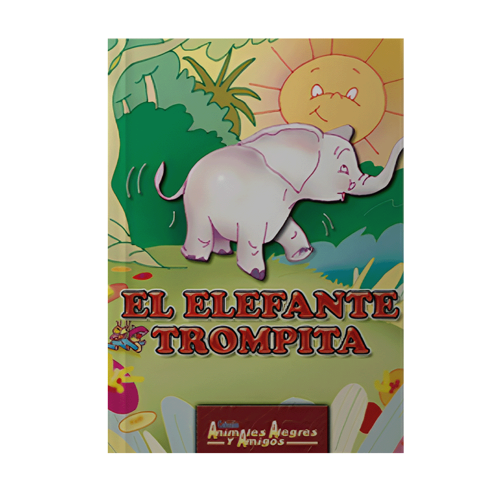 [782686] ELEFANTE TROMPITA, EL | LATINBOOKS