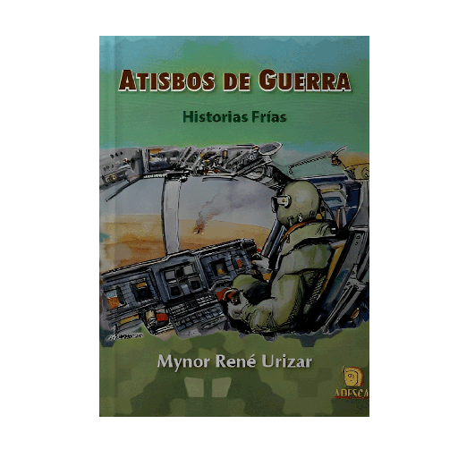 ATISBOS DE GUERRA HISTORIAS FRIAS | EDITOR INDEPENDIENTE