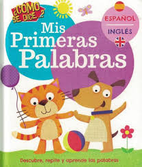 [IN01196046] ¿COMO SE DICE...? MIS PRIMERAS PALABRAS | LATINBOOKS