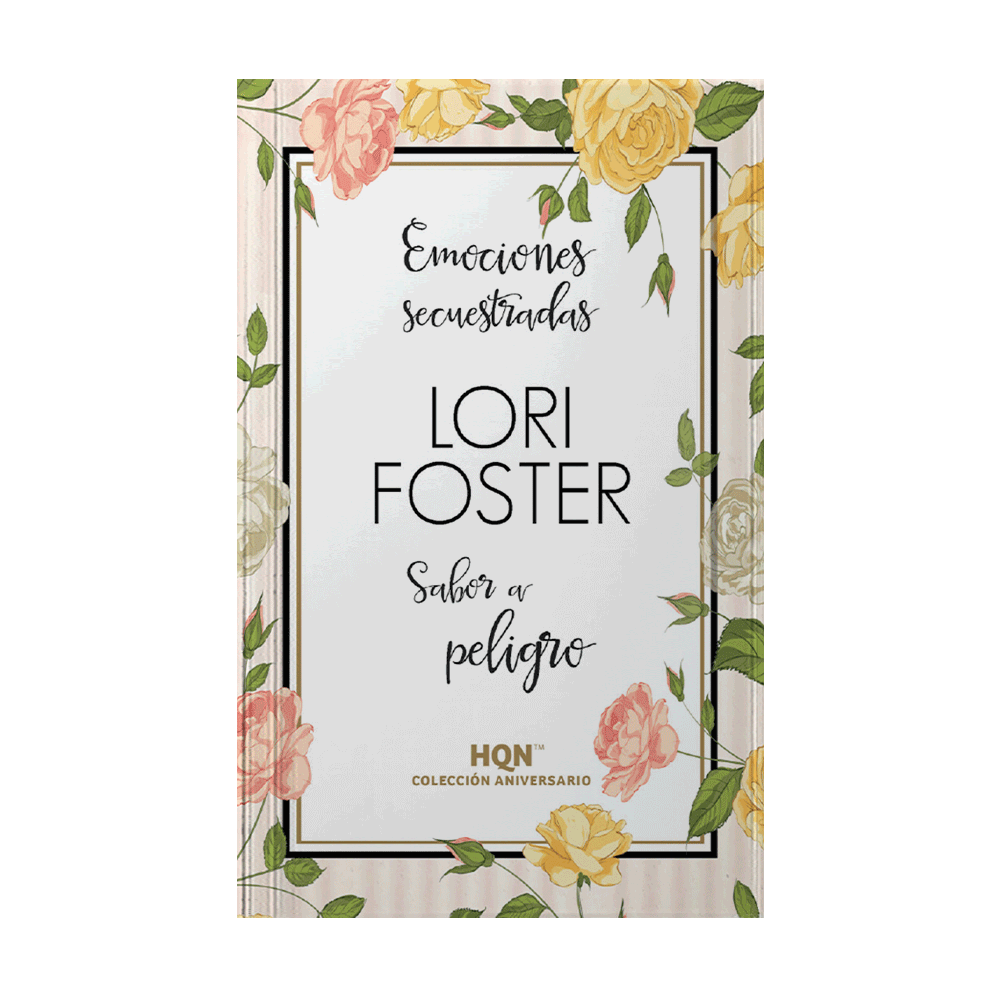 [ULTIMA EDICION] EMOCIONES SECUESTRADAS - SABOR A PELIGRO | HARLEQUIN