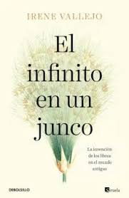[358293] INFINITO EN UN JUNCO, EL LA INVENCION DE LOS LIBROS EN EL MUNDO ANTIGUO | SIRUELA