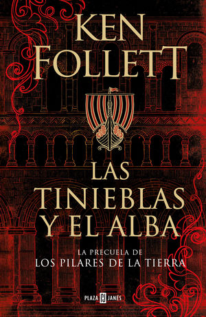 [196987] TINIEBLAS Y EL ALBA, LAS PILARES DE LA TIERRA 0 | PLAZA & JANES