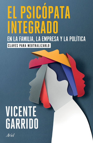[8902198] PSICOPATA INTEGRADO EN LA FAMILIA, LA EMPRESA Y LA POLITICA | ARIEL