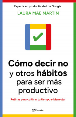 [1010458] COMO DECIR NO Y OTROS HABITOS PARA SER MAS PRODUCTIVOS | PLANETA