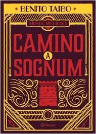 [1006620] MUNDO SIN DIOSES 1. CAMINO A SOGNUM                | PLANETA