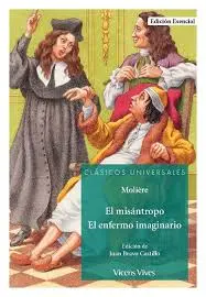 [967502] MISANTROPO, EL.  EL ENFERMO IMAGINARIO | ESENCIAL VICENS