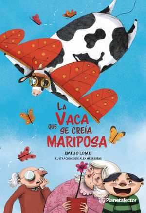 [4100859] VACA QUE SE CREIA MARIPOSA, LA | PLANETA
