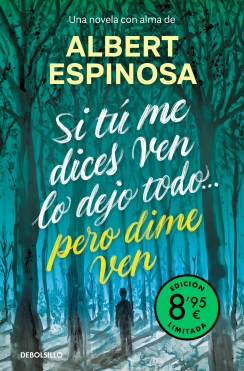 [P390262] SI TU ME DICES VEN LO DEJO TODO(LIMITED) | DEBOLSILLO