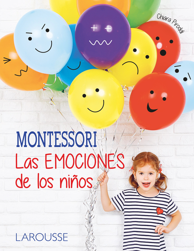 [5371] EMOCIONES DE LOS NIÑOS, LAS MONTESSORI | LAROUSSE