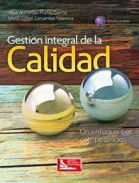 [230328] GESTION INTEGRAL DE LA CALIDAD UN ENFOQUE POR COMPETENCIAS | PATRIA