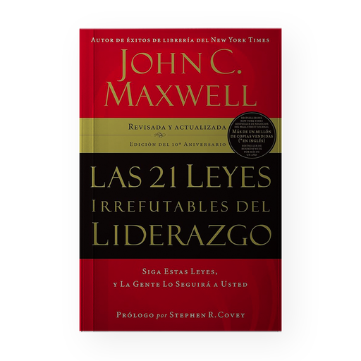[12648] 21 LEYES IRREFUTABLES DEL LIDERAZGO, LAS | GRUPO NELSON
