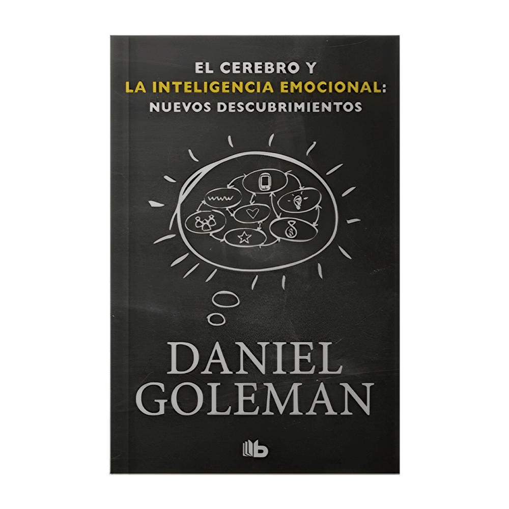 CEREBRO Y LA INTELIGENCIA EMOCIONAL NUEVOS DESCUBRIMIENTOS | B DE BOLSILLO