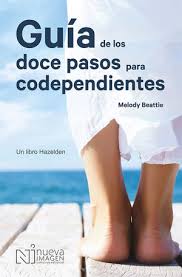 [250514] GUIA DE LOS DOCE PASOS PARA CODEPENDIENTES | PATRIA